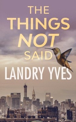 The Things Not Said 1