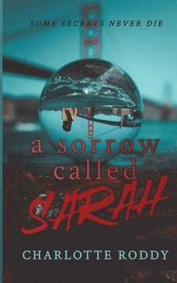 A Sorrow Called Sarah 1