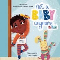 Krystaelynne Sanders Diggs - Not a Baby Anymore (Boy), Häftad