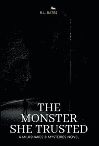 bokomslag Monster She Trusted