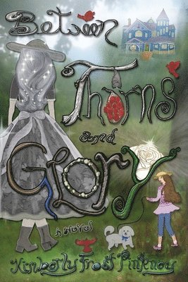 Between Thorns and Glory