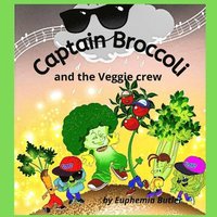 bokomslag Captain Broccoli and the Veggie crew