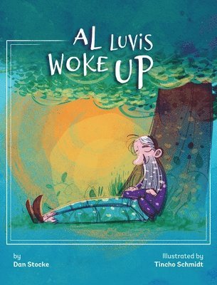 Dan Stocke - Al Luvis Woke Up, Inbunden
