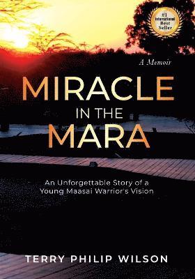 Terry Philip Wilson - Miracle in The Mara, Häftad
