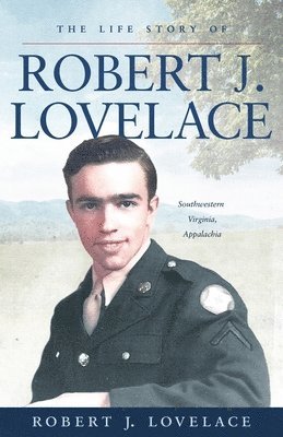 bokomslag The Life Story of Robert J. Lovelace