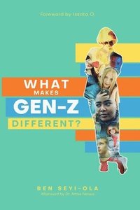 bokomslag What Makes Gen Z Different?