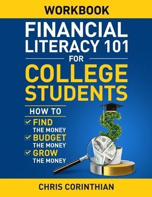 bokomslag Financial Literacy 101 for College Students Workbook