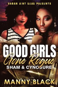 bokomslag Good Girls Gone Rogue