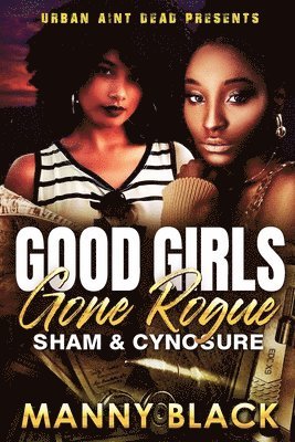 bokomslag Good Girls Gone Rogue