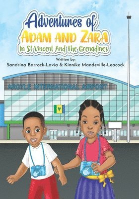 Adventures of Adam and Zara in St. Vincent and the Grenadines 1