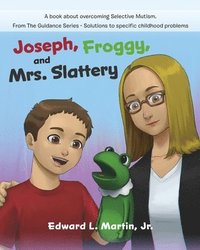 bokomslag Joseph, Froggy, and Mrs. Slattery