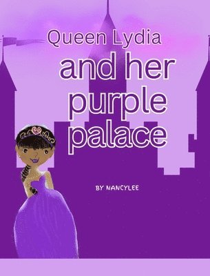 bokomslag Queen Lydia and Her Purple Palace