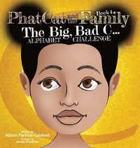 bokomslag Phat Cat and the Family - The Big Bad C... Alphabet Challenge