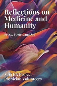 bokomslag Reflections on Medicine and Humanity