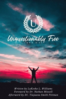 bokomslag Unquestionably Free