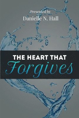 The Heart That Forgives 1