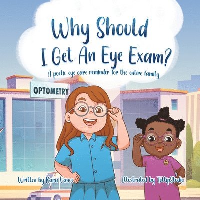Why Should I Get an Eye Exam? 1