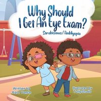 bokomslag Why Should I Get an Eye Exam? Strabismus/Amblyopia