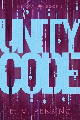 E M Rensing, E. M. Rensing, E.M. Rensing - Unity Code, Häftad