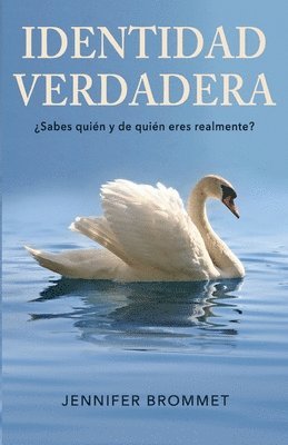 Jennifer Brommet - Identidad Verdadera, Häftad