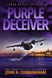 bokomslag Purple Deceiver, A Buck Reilly Adventure