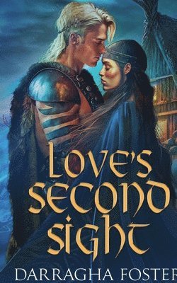 Darragha Foster - Love's Second Sight, Häftad