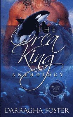 Darragha Foster - Orca King Anthology, Häftad