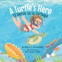 bokomslag A Turtle's Hero / el Héroe de la Tortuga