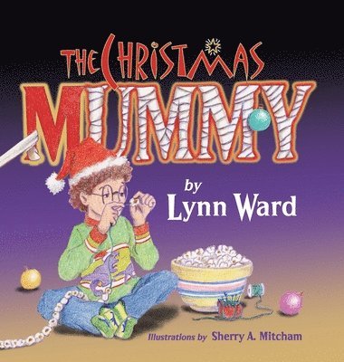 Lynn Ward - Christmas Mummy, Inbunden