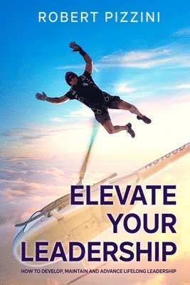 bokomslag Elevate Your Leadership