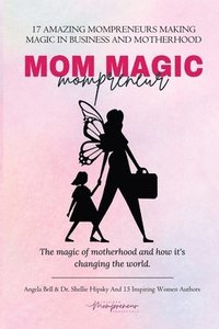 bokomslag Mom Magic Mompreneur