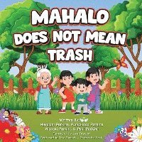 bokomslag Mahalo Does Not Mean Trash