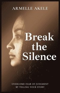 bokomslag Break the Silence