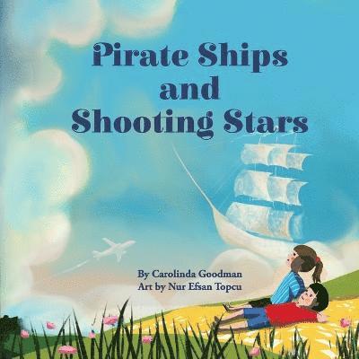 Pirate Ships and Shooting Stars 1