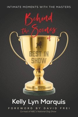 Behind the Scenes of Best in Show