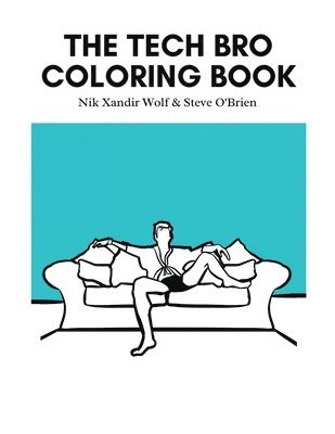 bokomslag The Tech Bro Coloring Book