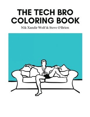 Tech Bro Coloring Book