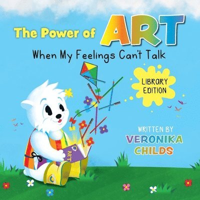 The Power of Art - When My Feelings Can't Talk Library Edition 1