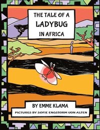 bokomslag The Tale of a Ladybug in Africa