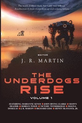 The Underdogs Rise 1