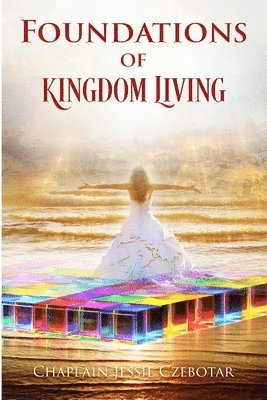 bokomslag Foundations Of Kingdom Living