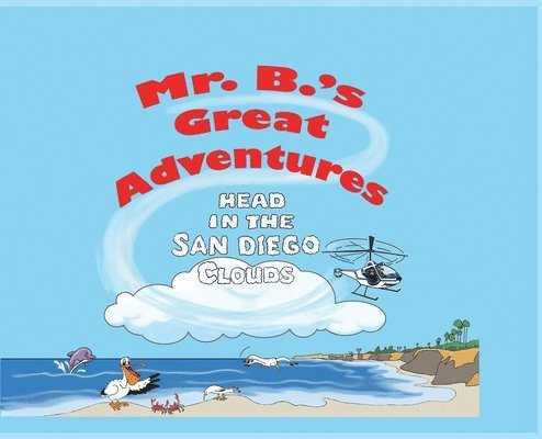 Mr. B's Great Adventures 1