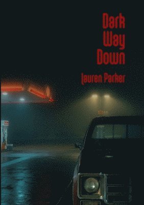 Dark Way Down 1