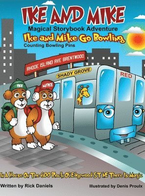 Rick Daniels - Ike and Mike Go Bowling, Inbunden