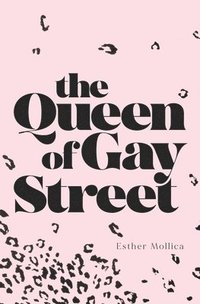 bokomslag The Queen of Gay Street