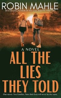 bokomslag All the Lies They Told