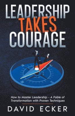 Leadership Takes Courage 1