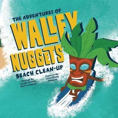 The Adventures of Walley Nuggets: Beach Clean-Up 1