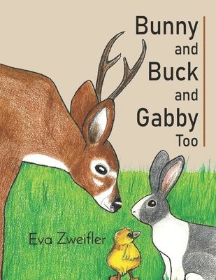 Bunny and Buck and Gabby Too 1