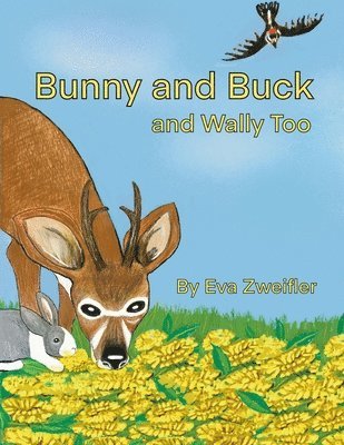 bokomslag Bunny and Buck and Wally Too